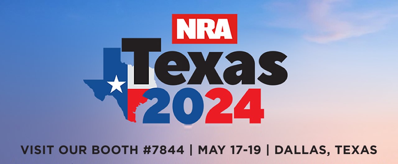NRA - Texas 2024 - Visit our booth in Dallas